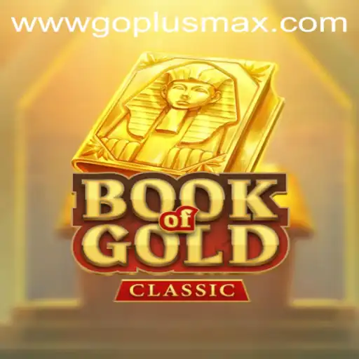 The Enchanting World of BookOfGoldClassic: Exploring the Game with Go Plus Max Excitement