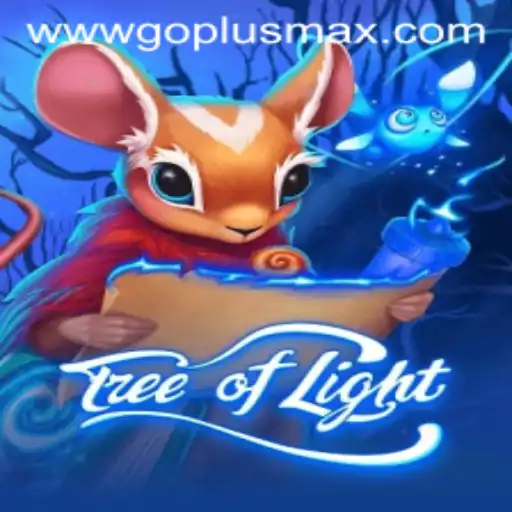 Exploring the Mystical World of TreeofLight: A Guide to Go Plus Max