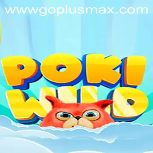 Unveiling PokiWild: The Thrill of Adventure with Go Plus Max